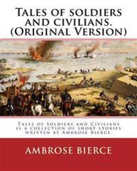 Tales of Soldiers and Civilians