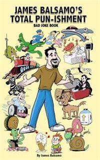 James Balsamo's Total Pun-isment