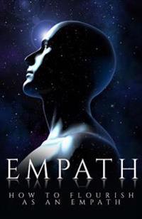 Empath: How to Flourish As an Empath