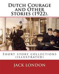 Dutch Courage and Other Stories