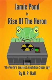 Jamie Pond In Rise Of The Heron