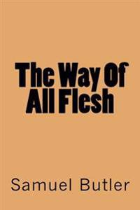 Bokomslag för "The Way of All Flesh"