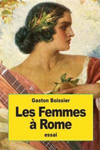Les Femmes � Rome