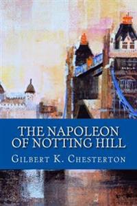 Bokomslag för "The Napoleon of Notting Hill"