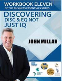 Discovering Disc and Eq Not Just IQ