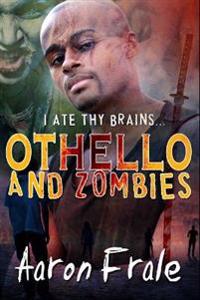 Othello and Zombies