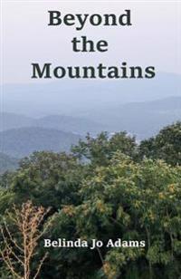 Beyond the Mountains