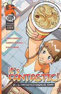It's fantastic: Il fantastico sogno di Jonny