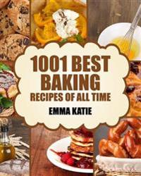 1001 Best Baking Recipes of All