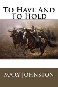 Bokomslag för "To Have and to Hold"