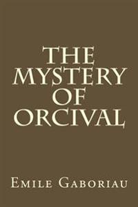 Kirjan kansi "The Mystery of Orcival"