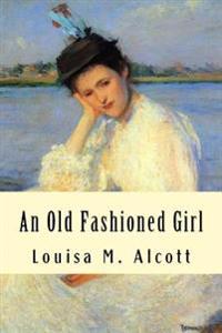 Bokomslag for "An Old Fashioned Girl"
