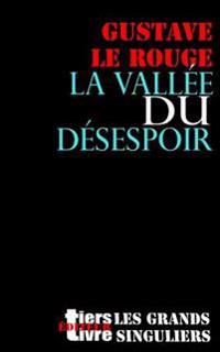 Bokomslag for "La Vallee Du Desespoir"