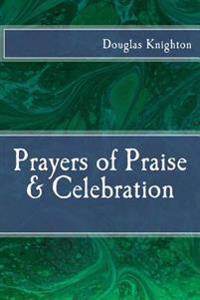 Prayers of Praise & Celebration