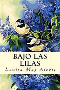 Bajo las Lilas / Under the Lilacs