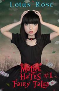 Malice Hates Fairy Tales