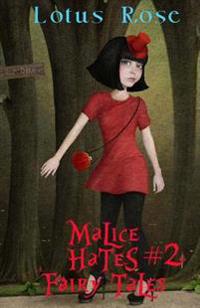 Malice Hates Fairy Tales