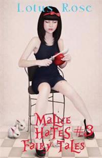 Malice Hates Fairy Tales