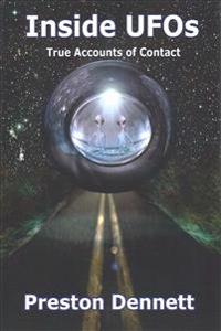 Inside UFOs: True Accounts of Contact with Extraterrestrials