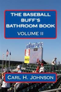 The Baseball Buff's Bathroom Book