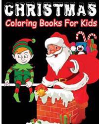 Christmas Coloring Books For Kids: A Really Relaxing Coloring Book