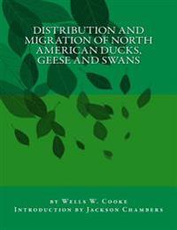 Distribution and Migration of North American Ducks, Geese and Swans