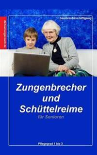 Zungenbrecher und Schüttelreime für Senioren