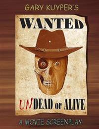 Wanted Undead or Alive