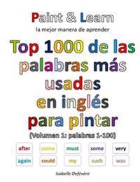 Top 1000 de las palabras inglesas más usadas (Volumen 1: palabras 1-100)