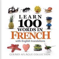 Learn 100 Words in French with English Translations