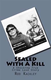 Sealed With a Kill