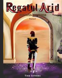 Regatul Arid: Soldatul Misterios - Partea I