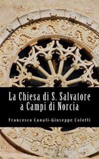 La Chiesa di San Salvatore a Campi di Norcia