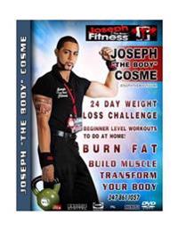 24 Day Weight Loss Challenge: Burn Fat, Build Muscle, Transform Your Body, Extreme Calorie Burn