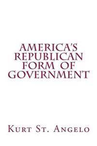 America's Republican Form of Government