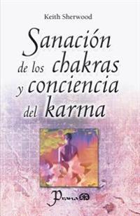 Sanación de los chakras y conciencia del karma