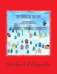 The House of Top Hat remembers A Journey Through Christmas