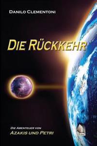 Die Rückkehr: Die Abenteuer von Azakis und Petri