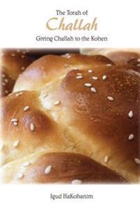 The Torah of Challah: Giving Challah to the Kohen