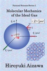 Molecular Mechanics of the Ideal Gas