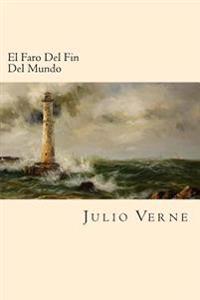 Bokomslag för "El Faro del Fin del Mundo (Spanish Edition)"