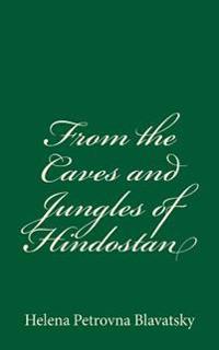 Kirjan kansi "From the Caves and Jungles of Hindostan"