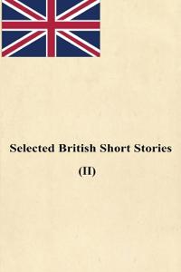 Selected English Short Stories (II)