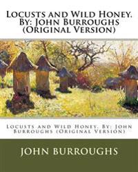 Locusts and Wild Honey