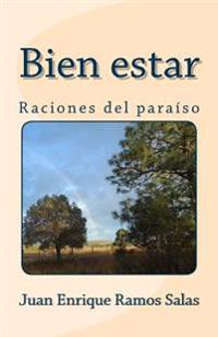 Bien estar: Raciones del paraíso