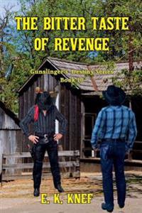 The Bitter Taste of Revenge