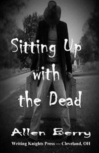 Sitting Up With the Dead