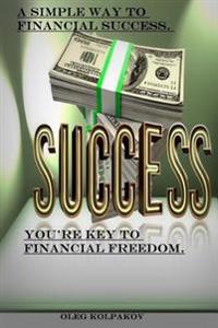 You're Key to Financial Freedom