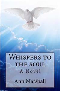 Whispers to the soul