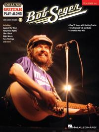 Bob Seger -  Deluxe Guitar Play-Along Volume 14
